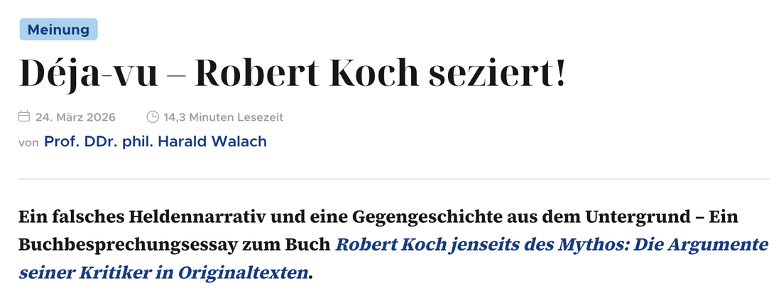 Robert Koch neu betrachtet: Warum Gegennarrative wichtig sind - von Prof. Harald Walach