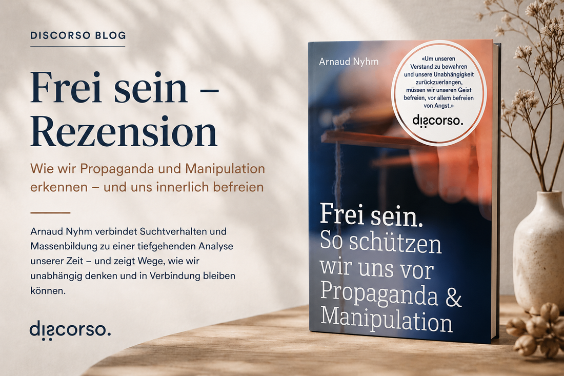 Buchrezension "Frei sein. So schützen wir uns vor Propaganda & Manipulation"