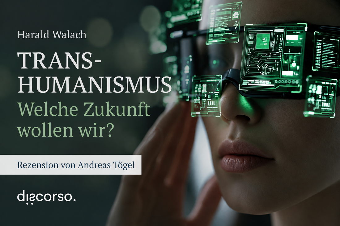 Buchrezension von Andreas Tögel: "Transhumanismus – Welche Zukunft wollen wir?"