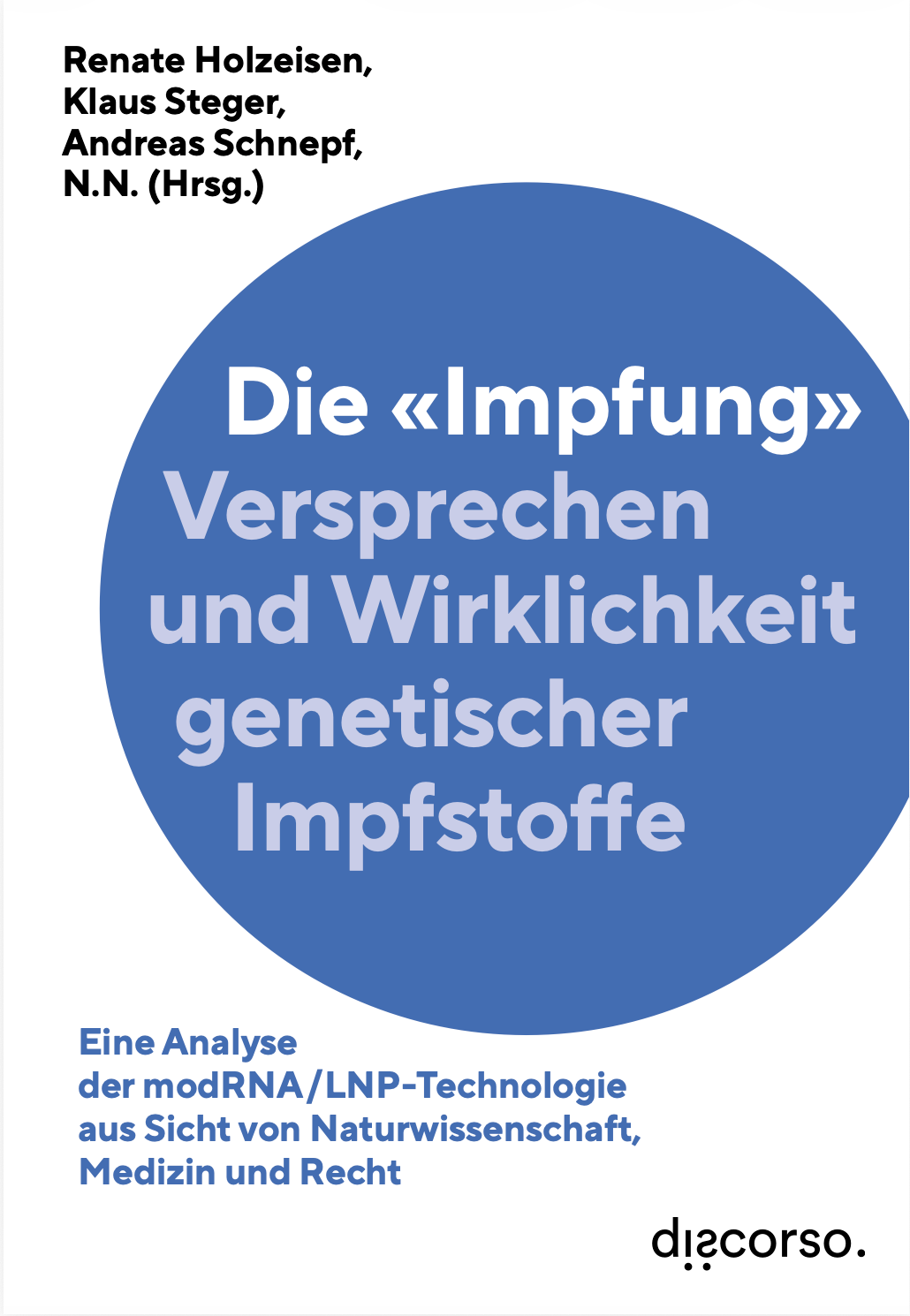 Die «Impfung». Versprechen und Wirklichkeit genbasierter Impfstoffe - JETZT VORBESTELLEN